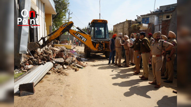 ਲੁਧਿਆਣਾ ਦਿਹਾਤੀ ਪੁਲਿਸ ਵੱਲੋਂ ਪਿੰਡ ਬੁਰਜ ਹਰੀ ਸਿੰਘ ‘ਚ ਨਸ਼ਾ ਤਸਕਰਾਂ ਦੇ ਪਰਿਵਾਰਾਂ ਦੀ ਨਜਾਇਜ਼ ਜਾਇਦਾਦ ਢਹਿ-ਢੇਰੀ